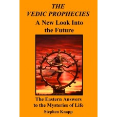 The Vedic Prophecies : A new Look into the Future